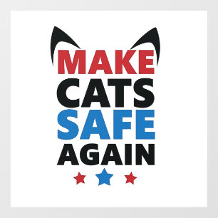 Make Cats Safe Again Trump Election Vote