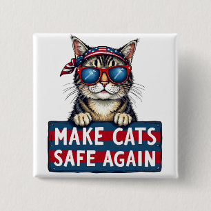 Make Cats Safe Again Trump Election Vote 15 Cm Square Badge