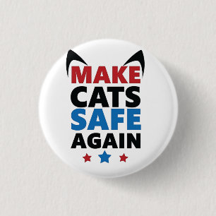 Make Cats Safe Again Trump Election Vote 3 Cm Round Badge