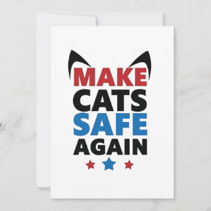 Make Cats Safe Again Trump Election Vote Invitation