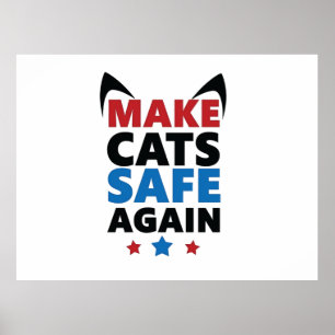 Make Cats Safe Again Trump Election Vote Poster