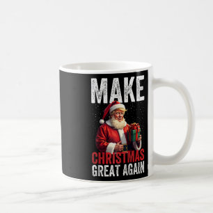 Make Christmas Great Again For Donald Trump Lovers Coffee Mug