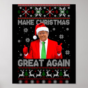Make Christmas Great Again Funny Trump Ugly Xmas P Poster