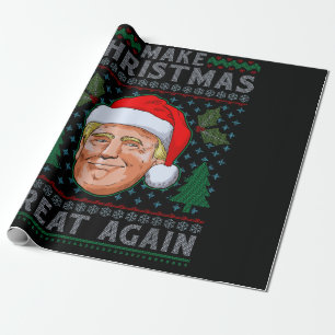 Make Christmas Great Again Funny Trump Ugly Xmas Wrapping Paper