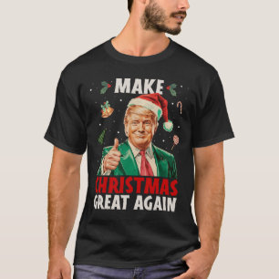 Make Christmas Great Again Funny Trump Xmas Snow P T-Shirt