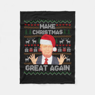 Make Christmas Great Again Funny Ugly Christmas  Fleece Blanket