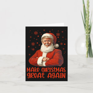 Make Christmas Great Again Santa Funny Trump Xmas Card