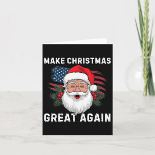 Make Christmas Great Again Santa Funny Trump Xmas Card