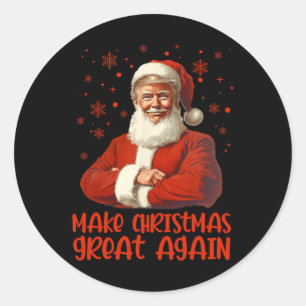 Make Christmas Great Again Santa Funny Trump Xmas  Classic Round Sticker