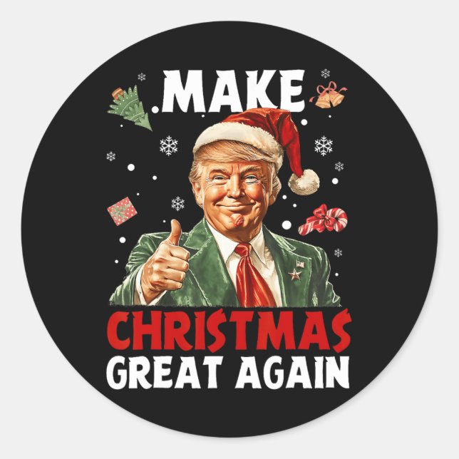 Make Christmas Great Again Santa Funny Trump Xmas  Classic Round Sticker (Front)