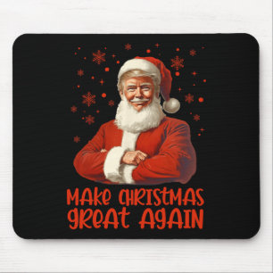 Make Christmas Great Again Santa Funny Trump Xmas  Mouse Pad