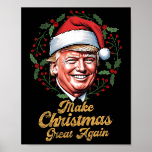 Make Christmas Great Again Santa Funny Trump Xmas Poster