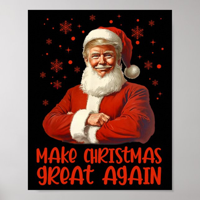Make Christmas Great Again Santa Funny Trump Xmas  Poster (Front)
