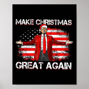 Make Christmas Great Again Santa Funny Trump Xmas  Poster
