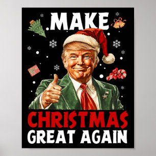 Make Christmas Great Again Santa Funny Trump Xmas  Poster