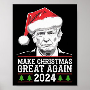 Make Christmas Great Again Santa Funny Trump Xmas  Poster