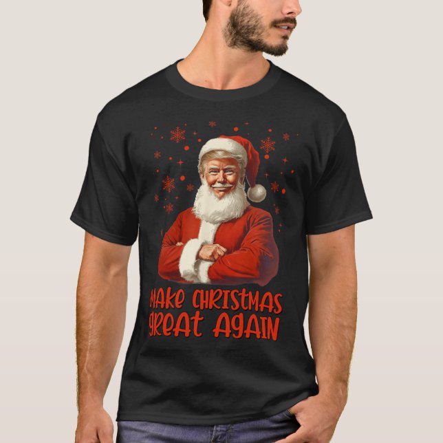 Make Christmas Great Again Santa Funny Trump Xmas  T-Shirt (Front)