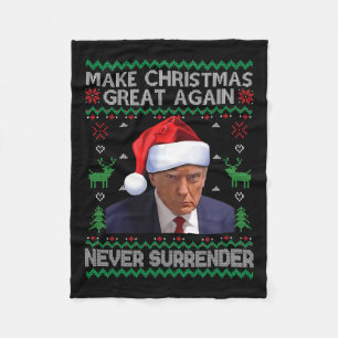 Make Christmas Great Again Trump Mug Shot Never Su Fleece Blanket