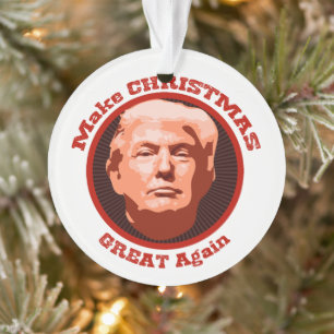 Make Christmas Great Again Trump Ornament