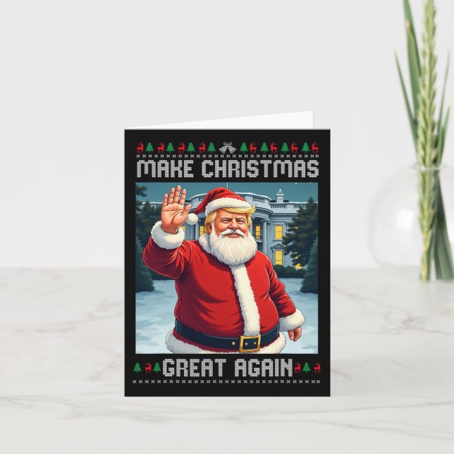 Make Christmas Great Again Trump Ugly Christmas  Card (Front)