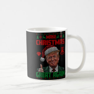 Make Christmas Great Again Ugly Christmas Trump Sw Coffee Mug