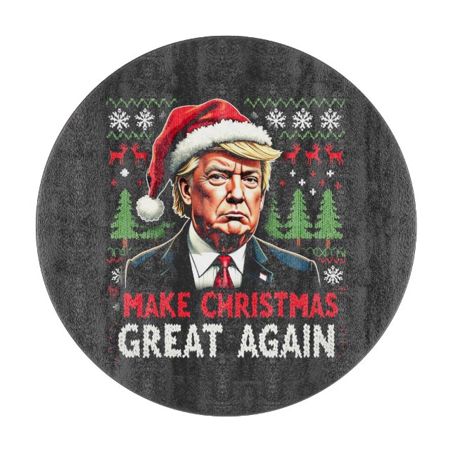 Make Christmas Great Again Ugly Xmas Sweater Trump Cutting Board (Front)