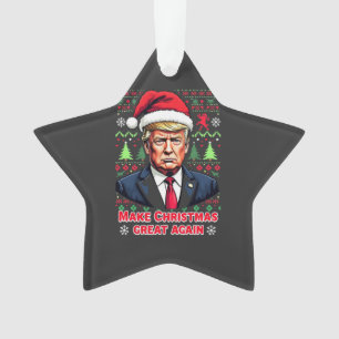 Make Christmas Great Again Ugly Xmas Sweater trump Ornament
