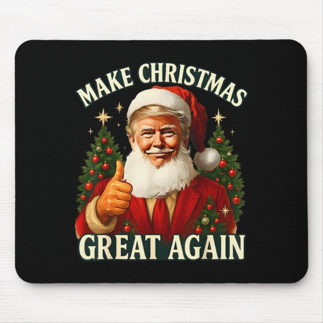 Make Christmas Great Again Xmas Funny Santa Trump  Mouse Pad (Front)
