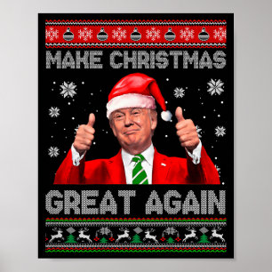 Make Christmas Great Again Xmas Funny Trump ( On B Poster