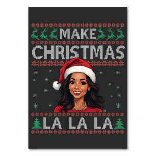 Make Christmas La La La Ugly Xmas Sweater Kamala Table Number