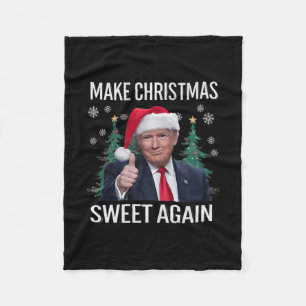 Make Christmas Sweet Again Trump Christmas Gifts M Fleece Blanket
