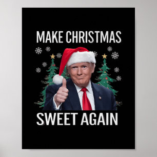 Make Christmas Sweet Again Trump Christmas Gifts M Poster