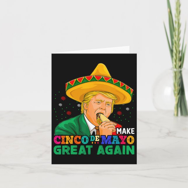 Make Cinco De Mayo Great Again Funny Mexican Trump Card (Front)