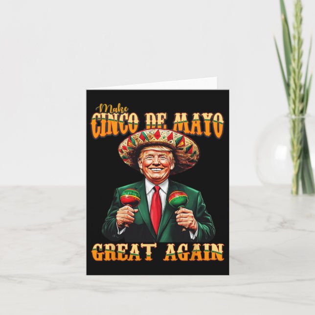 Make Cinco De Mayo Great Again Funny Trump Fiesta  Card (Front)