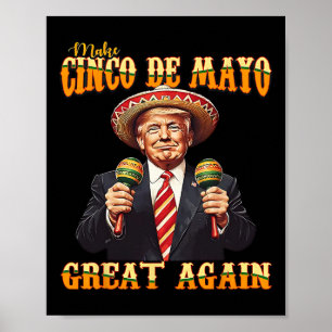 Make Cinco De Mayo Great Again Poster