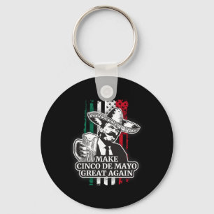 Make Cinco De Mayo Great Again Trump Costume T Shi Key Ring