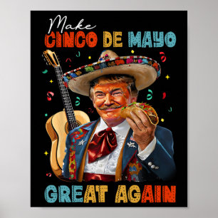 Make Cinco De Mayo Great Again Trump Guitar Tacos Poster