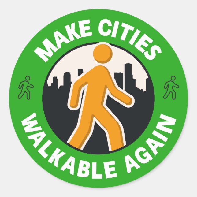 Make Cities Walkable Again - Walkable City Classic Round Sticker (Front)