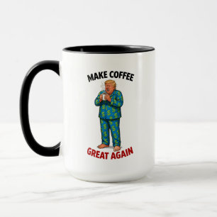 Make Coffee Great Again - Funny Trump Pyjamas T-Sh Mug