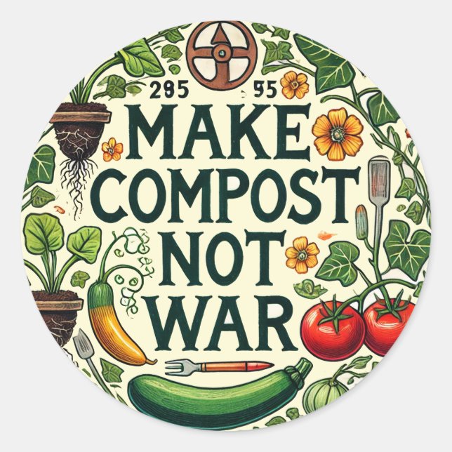 Make Compost Not War                               Classic Round Sticker (Front)