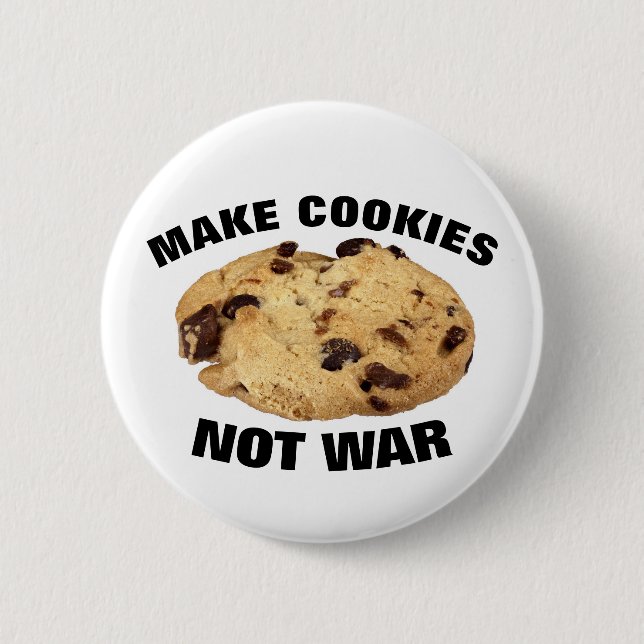 MAKE COOKIES NOT WAR BUTTONS (Front)