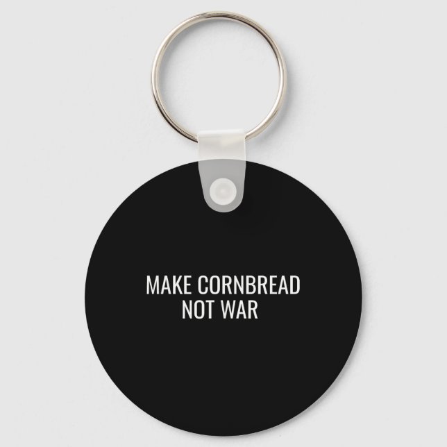 Make Cornbread Not War Protest Peace Baking  Key Ring (Front)