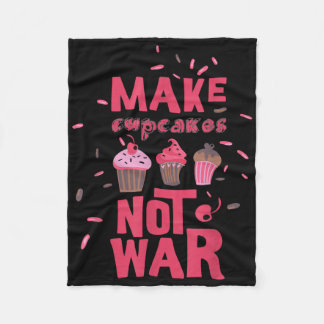 Make Cupcake Not War  Fleece Blanket