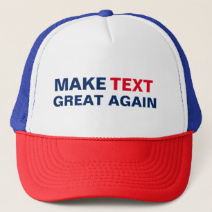Make Custom Text Great Again Trucker Hat