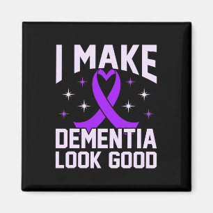 Make Dementia Look Good Alzheimerheimer's Awarenes Magnet