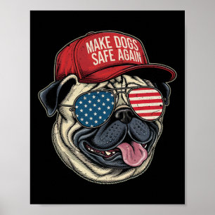 Make Dog Safe Again Red Hat Funny Debate 2024 Poster