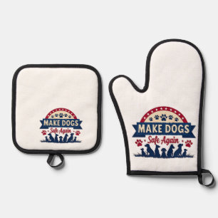 Make dogs safe again Trump Election Oven Mitt & Pot Holder Set