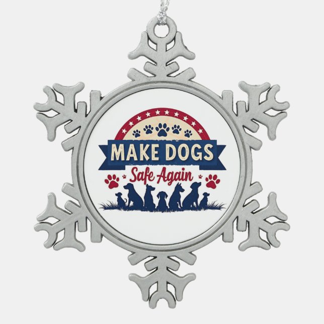 Make dogs safe again Trump Election Snowflake Pewter Christmas Ornament (Front)