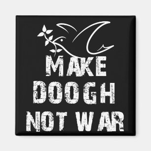 Make Doogh Not War Magnet