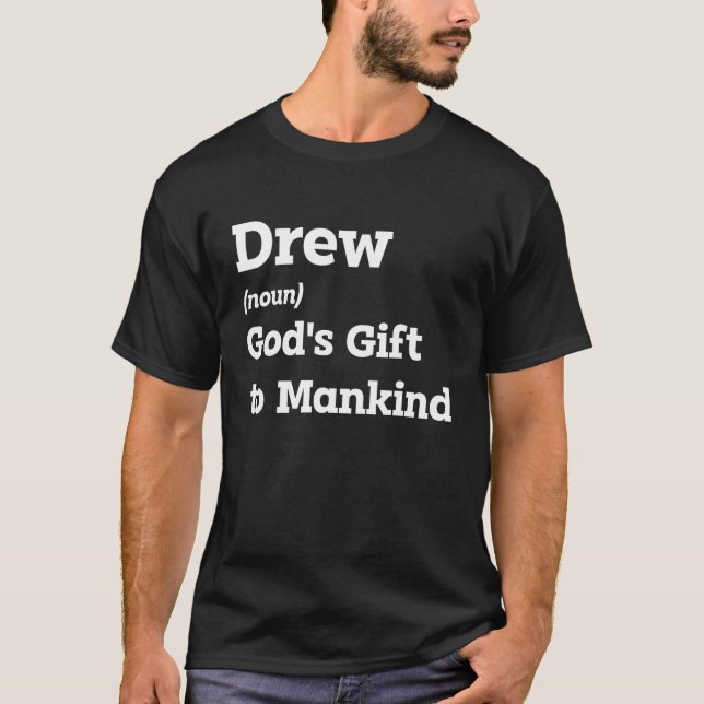 Make Drew Smile With This Funny Name Definition T-Shirt (Front)